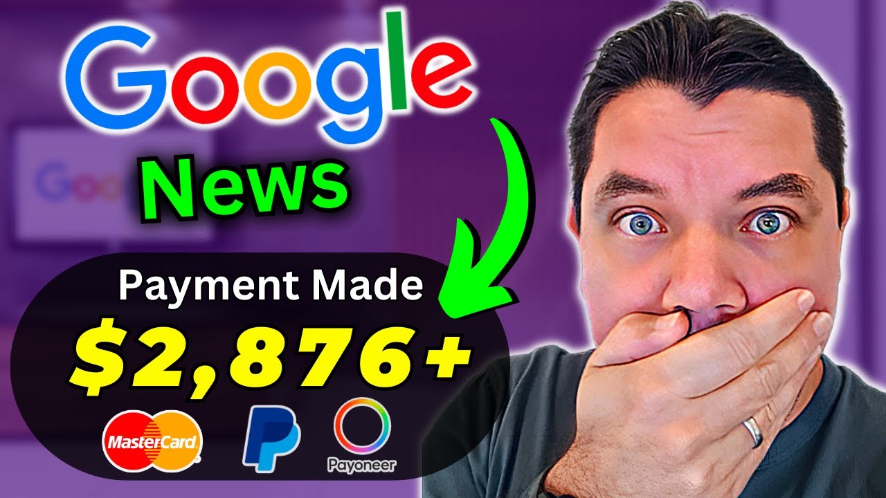 Boost Your Online Earnings with Google News! Discover How I Made $2,876 in Just One Day!